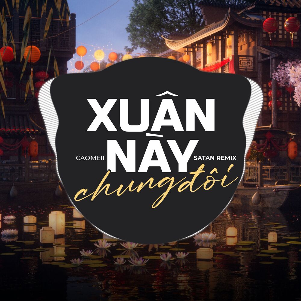 Picture of Xuân Này Chung Đôi (Remix)