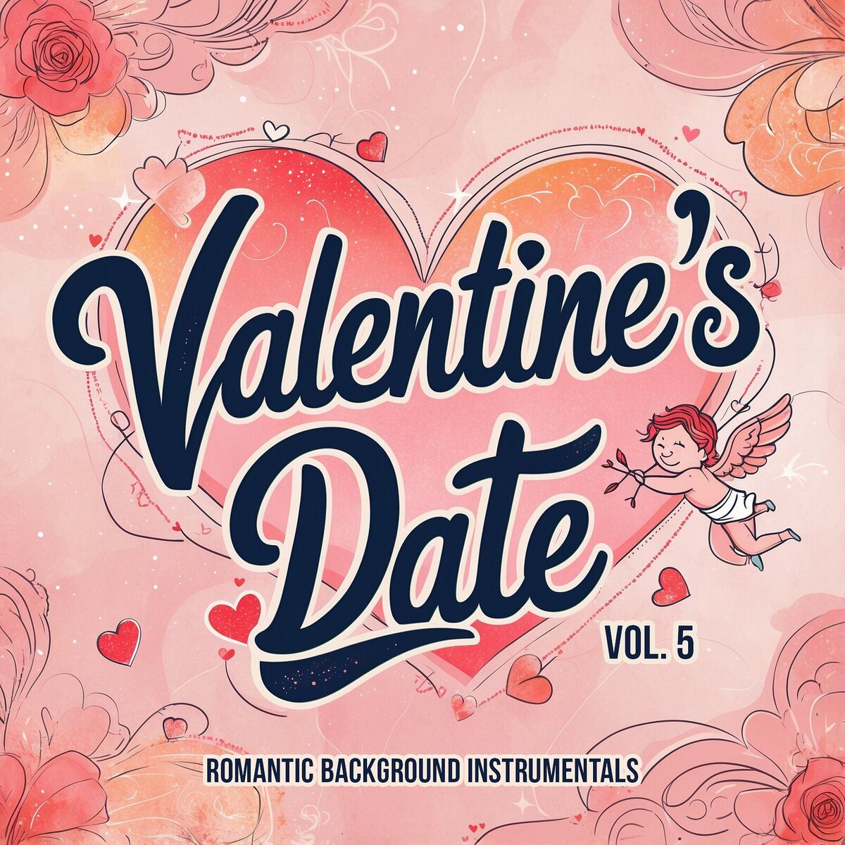 Album cover of Valentine's Date, Vol. 5 (Romantic Background Instrumentals)