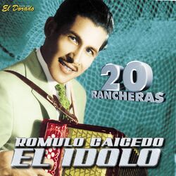 Cover of Romulo Caicedo el Ídolo: 20 Racheras