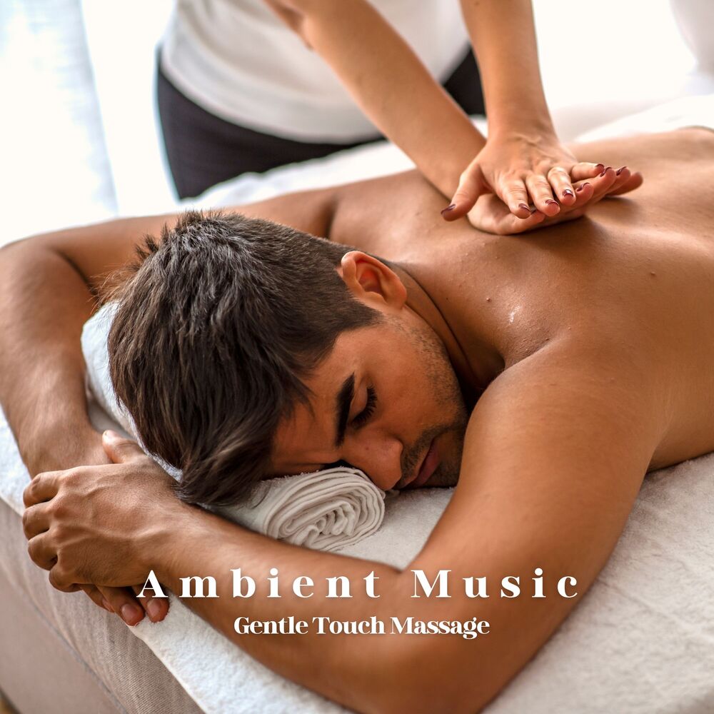 Picture of Ambient Music: Gentle Touch Massage