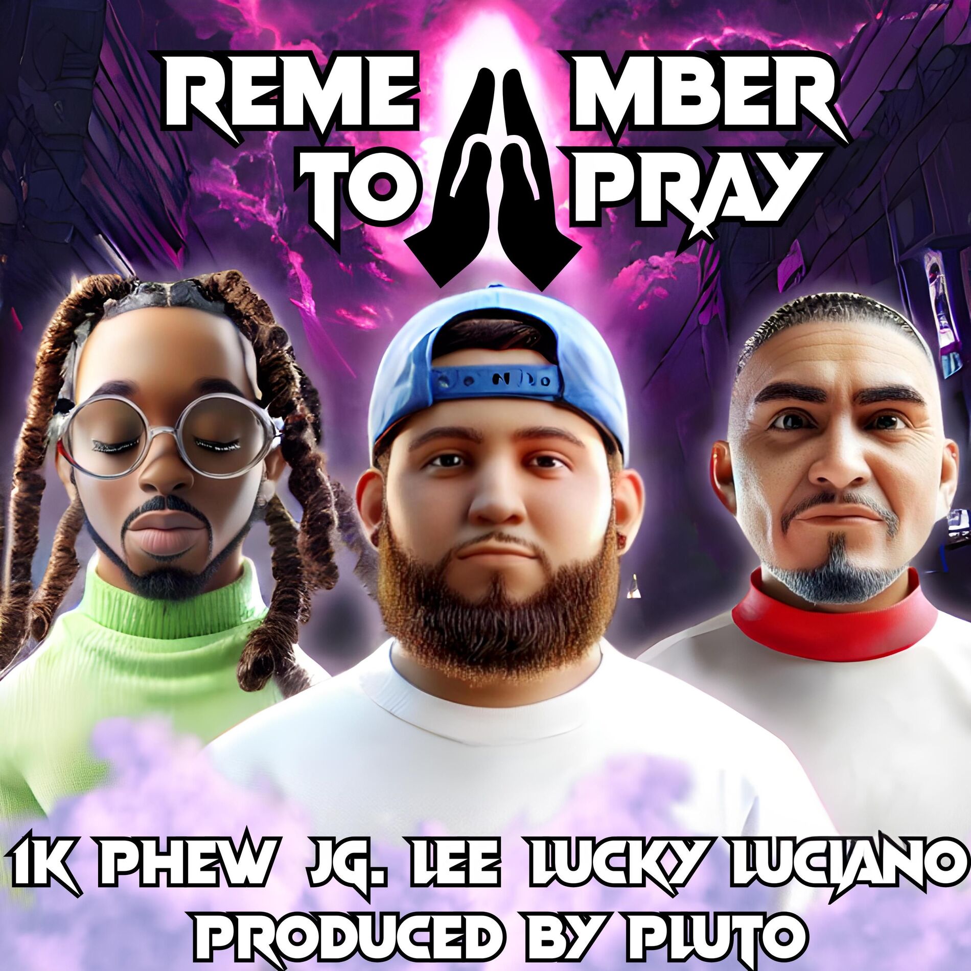 Album cover of REMEMBER TO PRAY (feat. 1K Phew & Lucky Luciano)