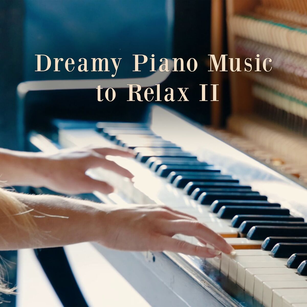 Album cover of Dreamy Piano Music to Relax II