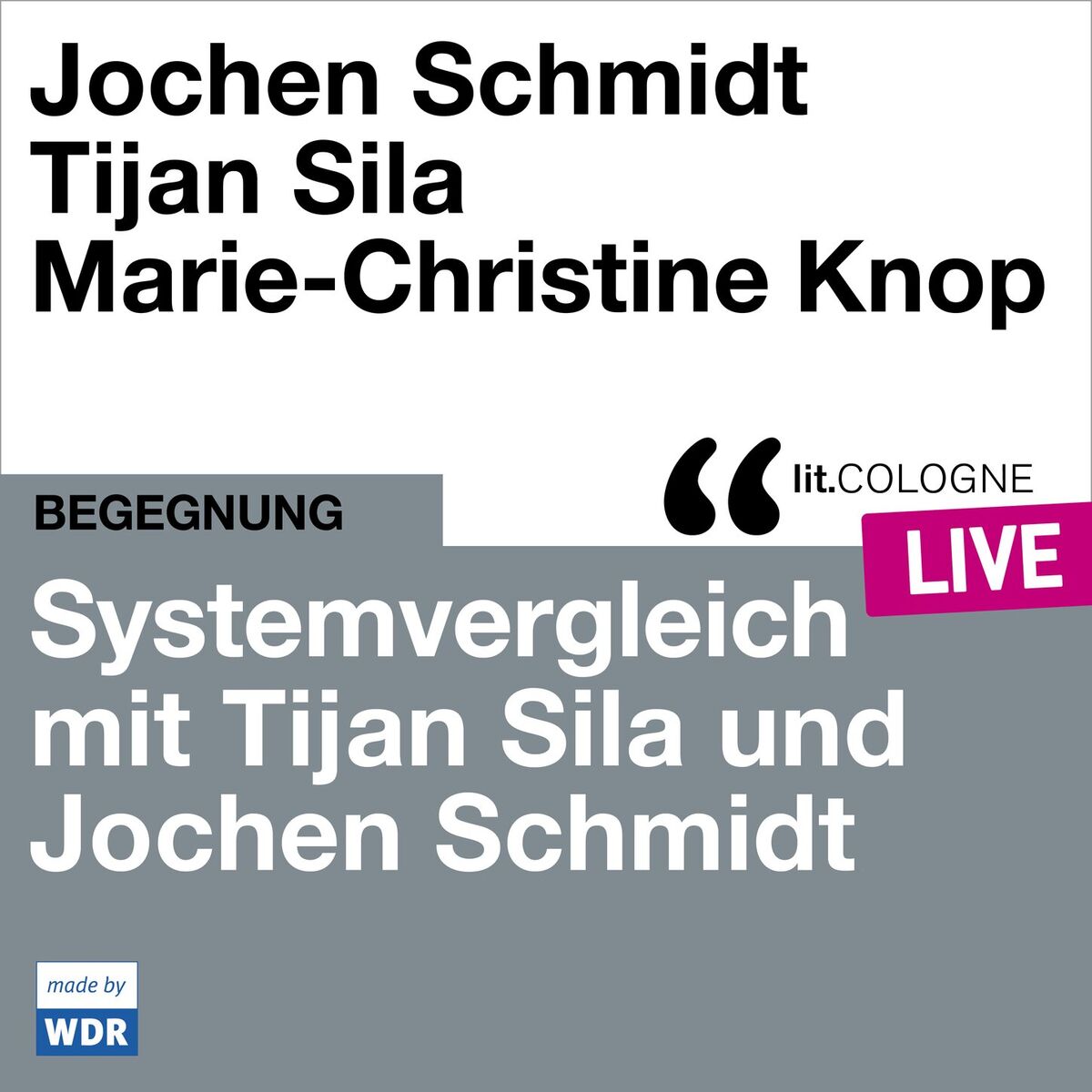 Album cover of Systemvergleich mit Tijan Sila und Jochen Schmidt - lit.COLOGNE live (ungekürzt)