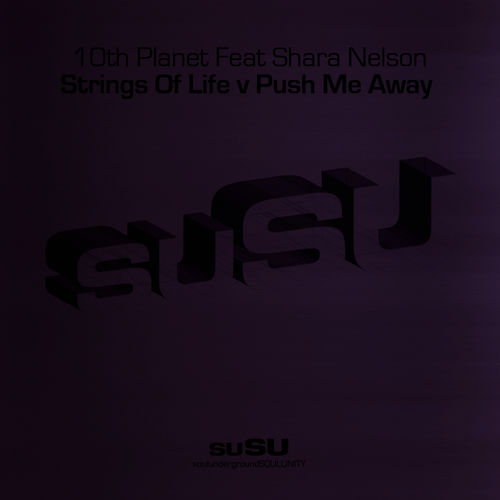 Push Me Away/Strings of Life