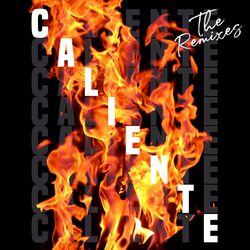 Cover of Caliente (The Remixes)