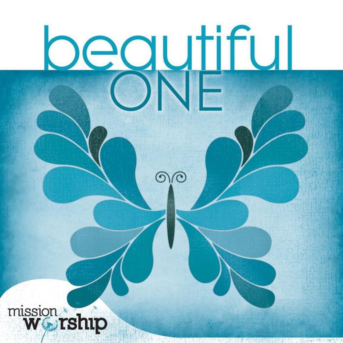 Album cover of Mission Worship: Beautiful One