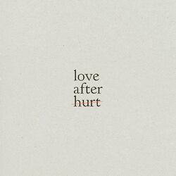 Cover of Love After Hurt
