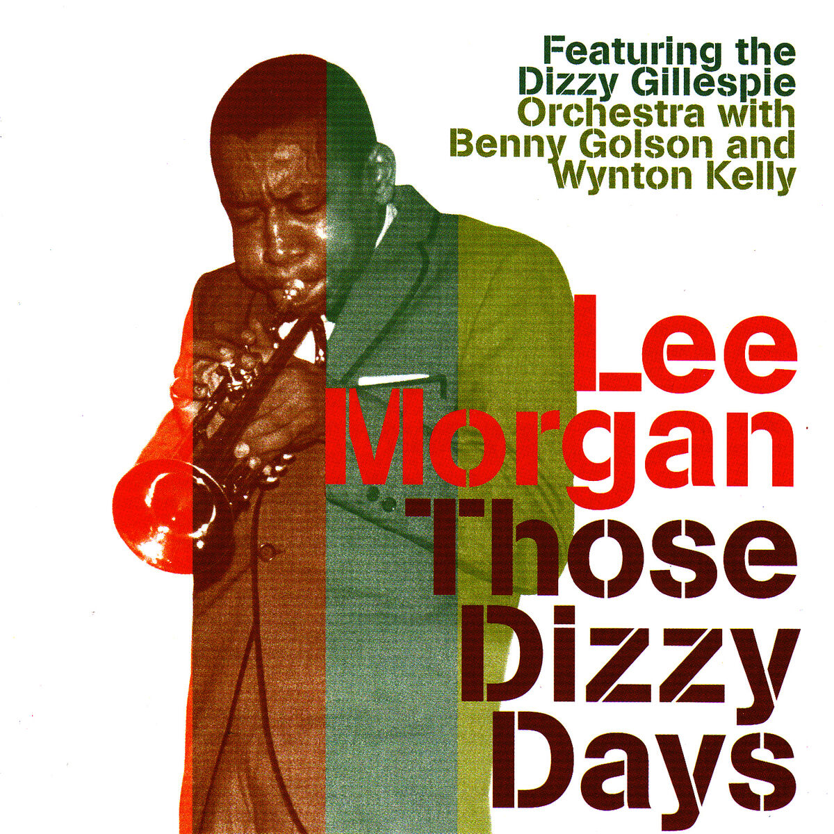 Album cover of Those Dizzy Days (feat. The Dizzy Gillespie Orchestra with Benny Golson and Wynton Kelly)