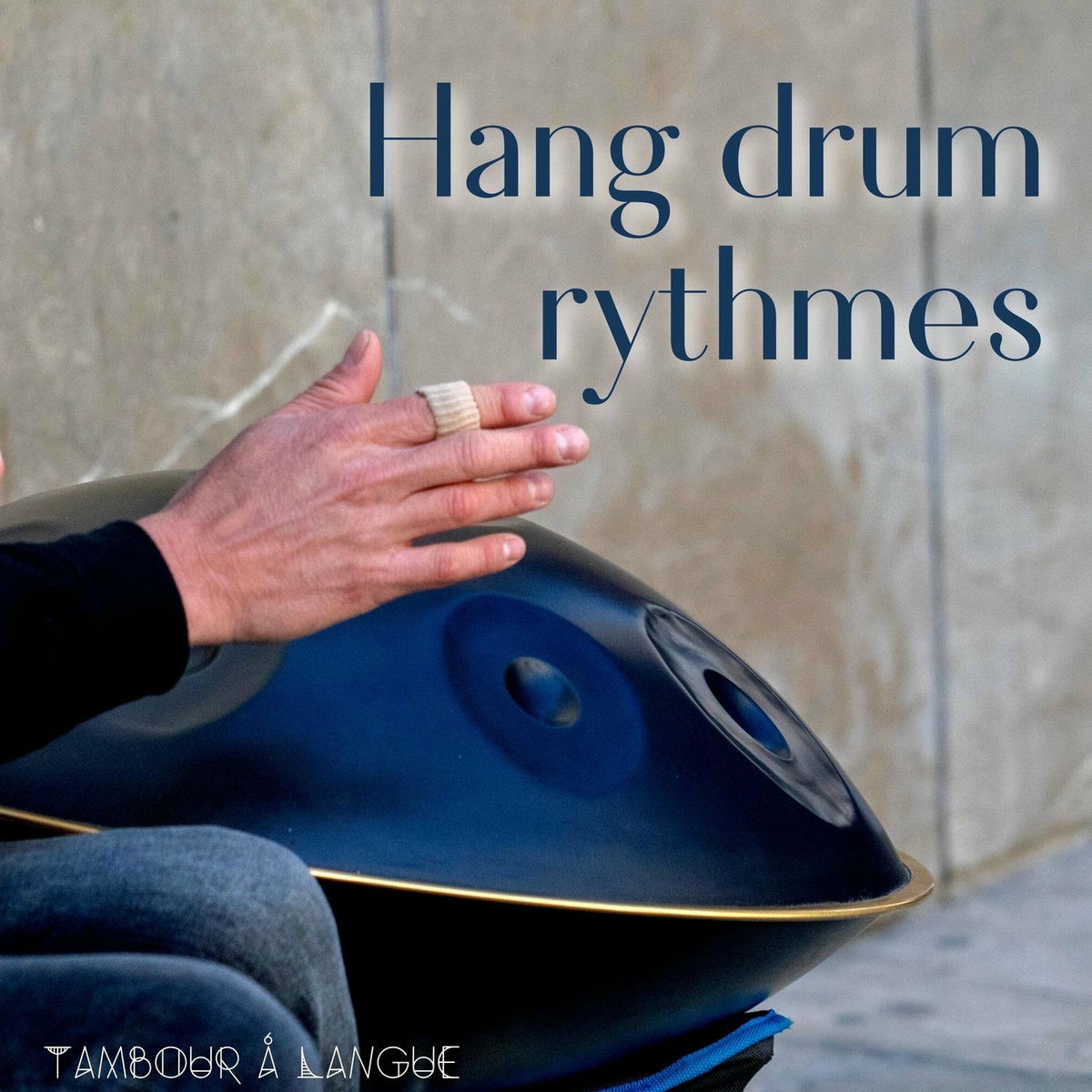 Album cover of Hang drum rythmes