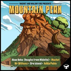 Cover of Machet & Walshy Fire Presents: Mountain Peak