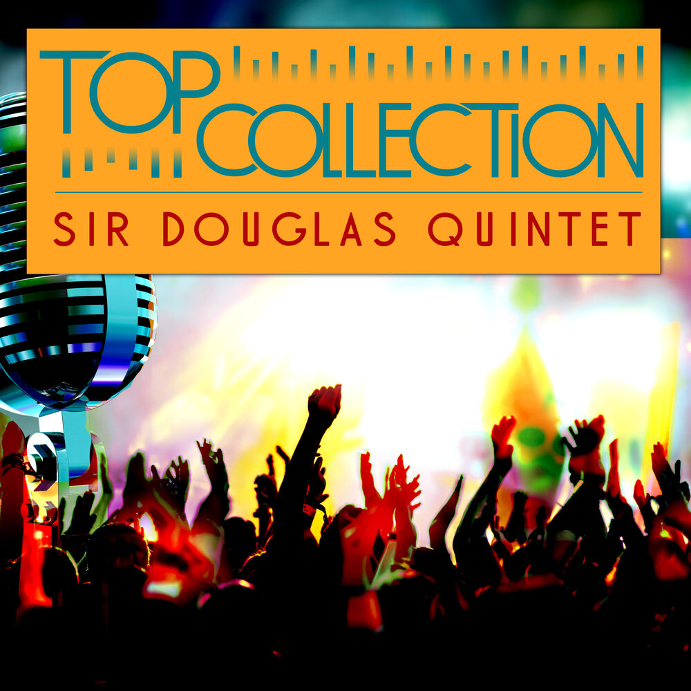 Picture of Top Collection: Sir Douglas Quintet (The Takoma Recordings)