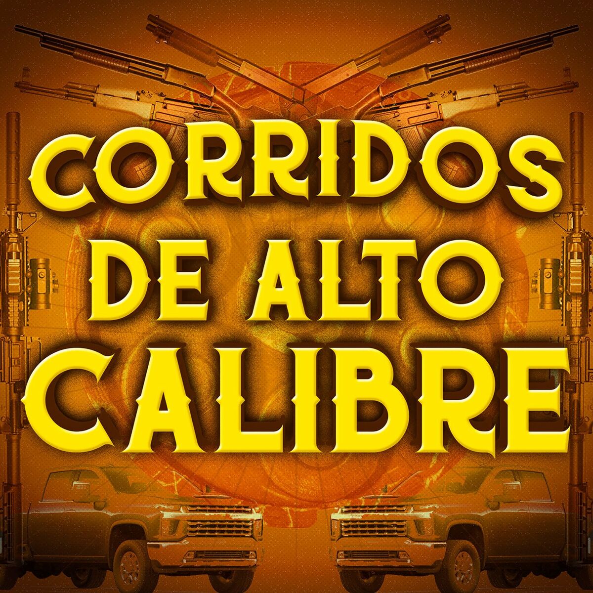 Album cover of Corridos De Alto Calibre