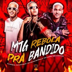 Cover of Mtg - Rebola pra Bandido