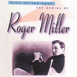 Cover of King Of The Road: The Genius Of Roger Miller
