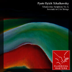 Cover of Tchaikovsky: Symphony No. 4, Serenade In C For Strings