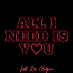 Cover of All I Need Is You