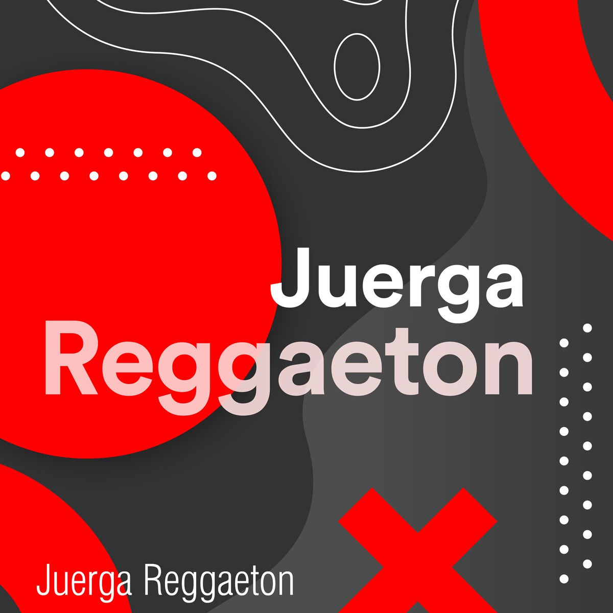 Album cover of Juerga Reggaeton