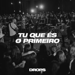Cover of Tu Que És o Primeiro (Ao Vivo)