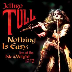 Cover of Nothing Is Easy: Live At The Isle Of Wight 1970