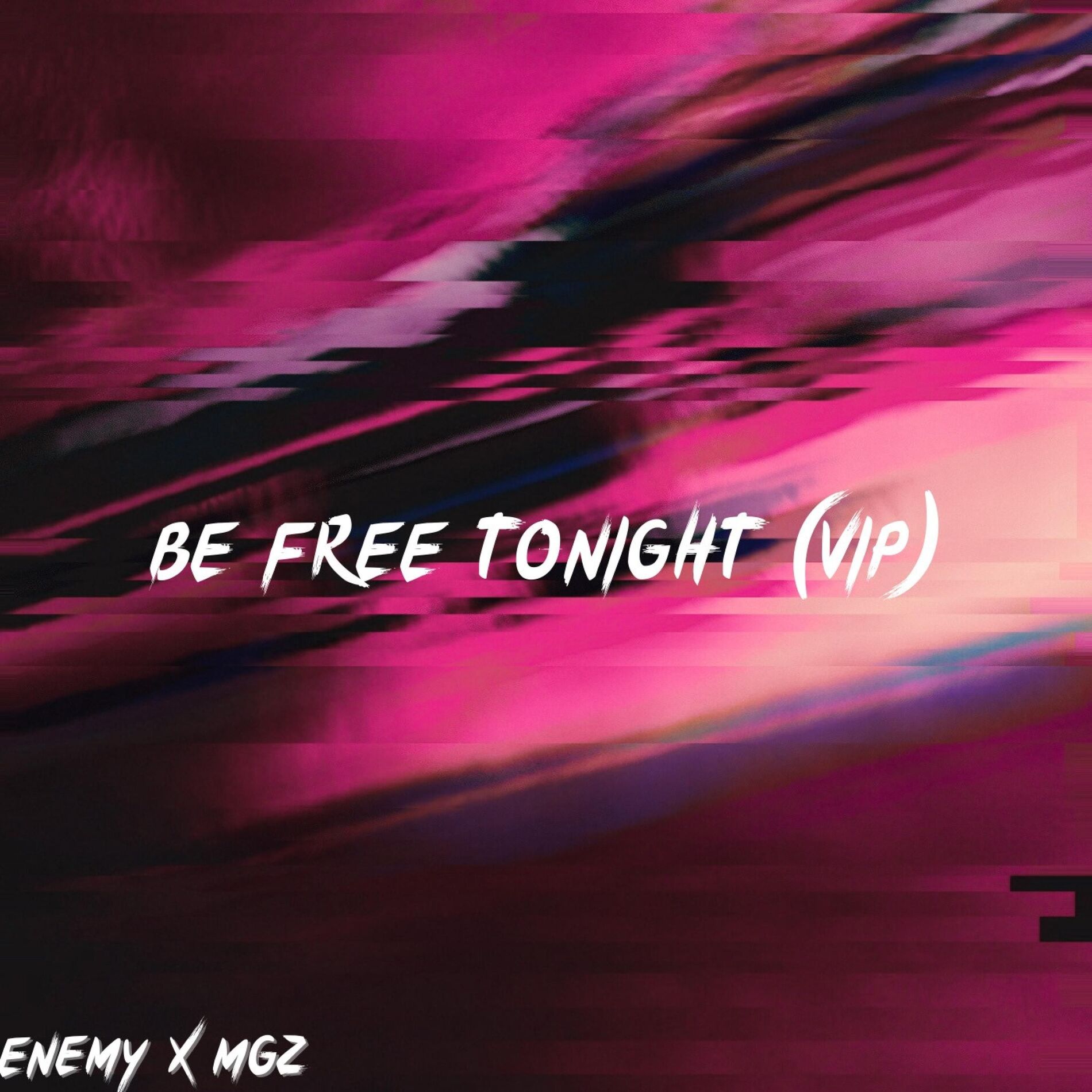 Album cover of Be free tonight (VIP) (feat. ENEMY)