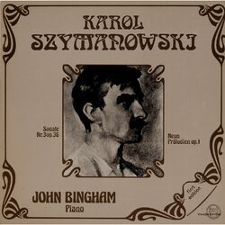 Cover of Szymanowski: Klaviersonate No. 3, Op. 36 - Neun Preludien, Op. 1