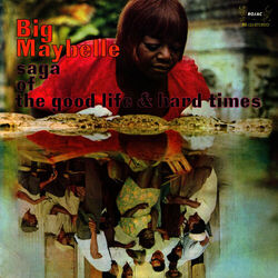 Saga of the Good Life & Hard Times