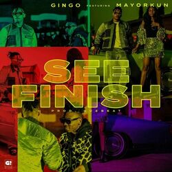 Cover of See Finish (feat. Mayorkun)