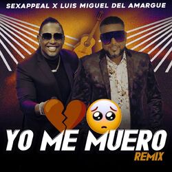Cover of Yo Me Muero (Remix)