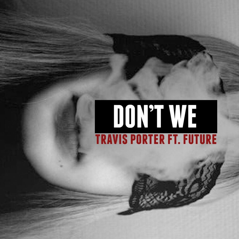 Picture of Don't We (feat. Future)