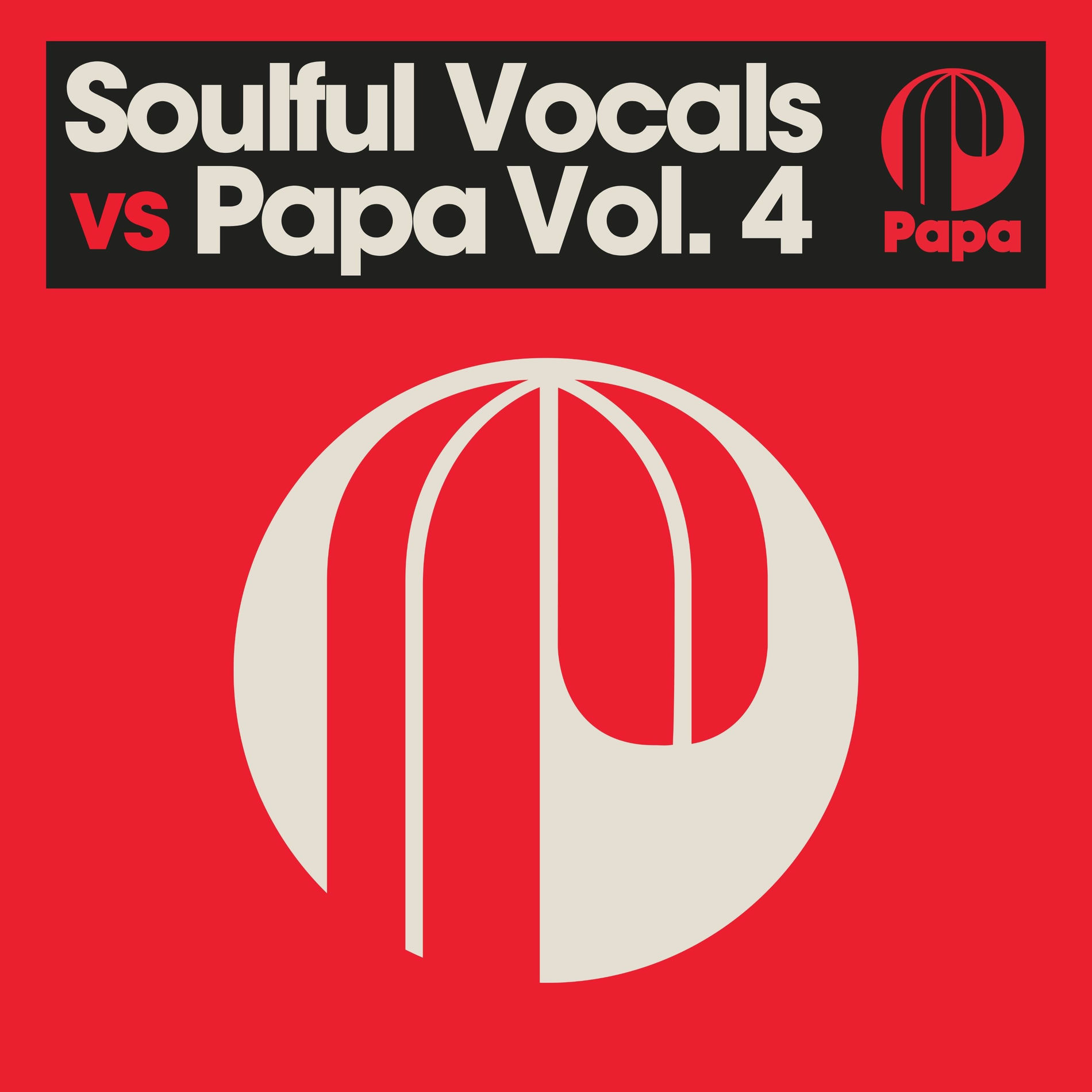 Album cover of Soulful Vocals vs Papa (Vol. 4)