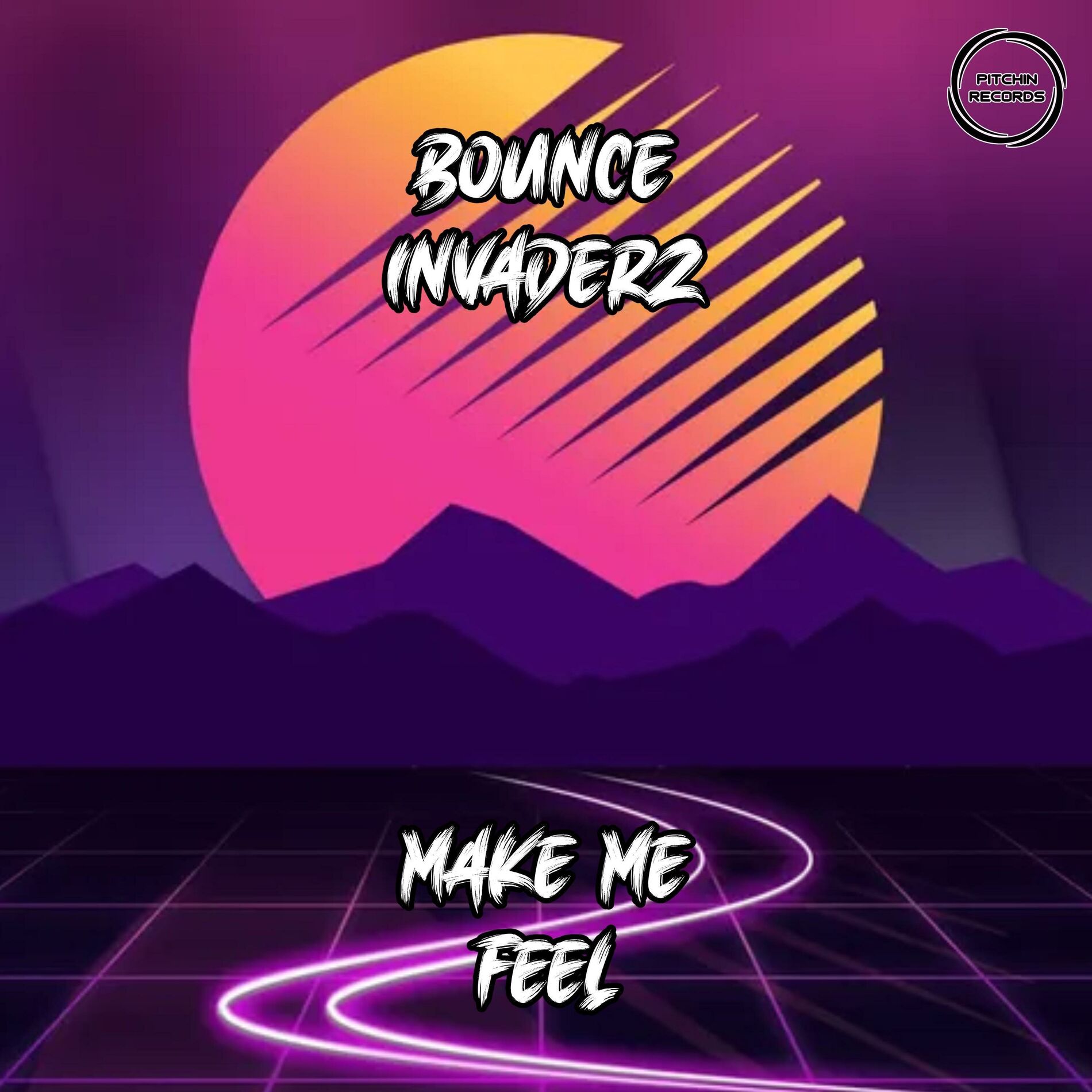 Album cover of Make Me Feel (feat. Pitch Invader & Bounce Projectz)