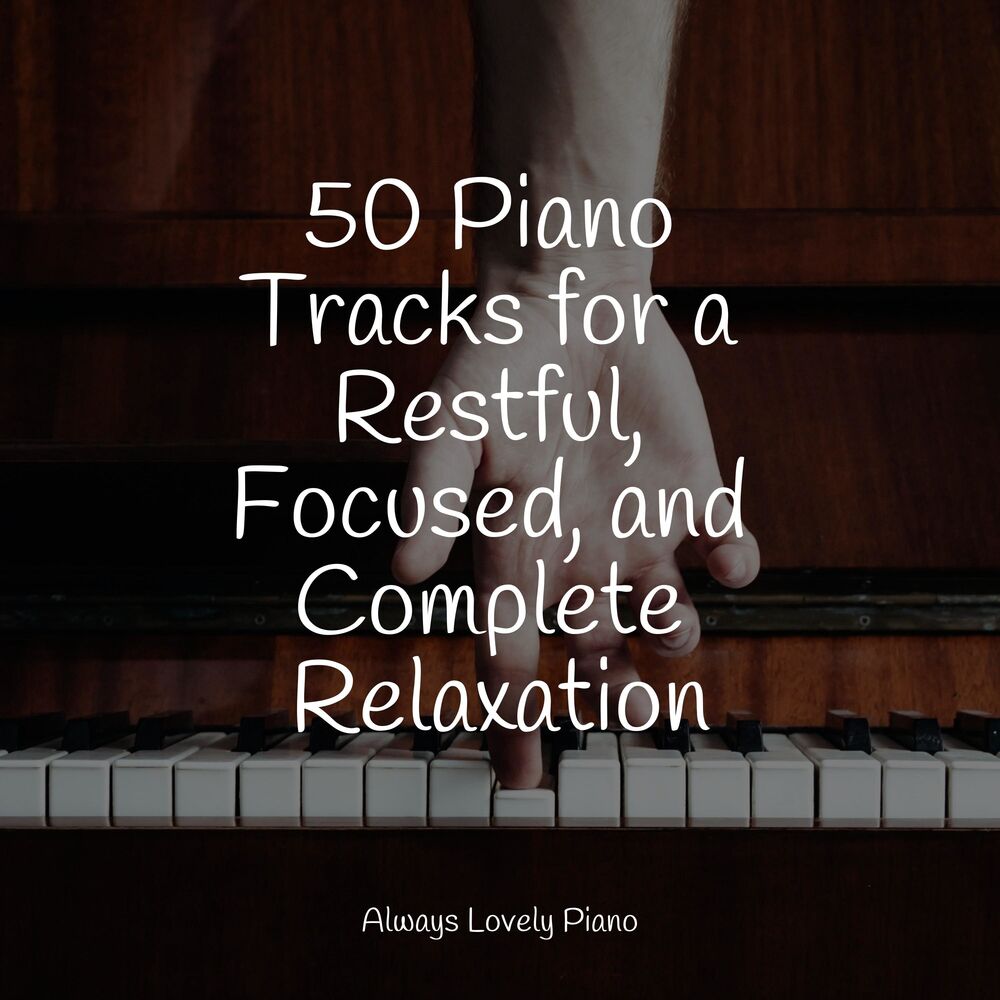 Picture of 50 Unforgettable Piano Songs for Deep Focus and Relaxation
