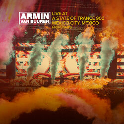 Cover of Live at ASOT 900 (Mexico City, Mexico) [Highlights]