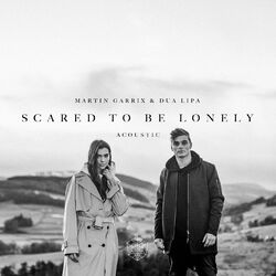 Cover of Scared to Be Lonely (Acoustic Version)