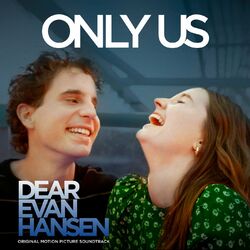 Cover of Only Us (From The “Dear Evan Hansen” Original Motion Picture Soundtrack)