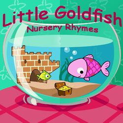 Cover of Little Goldfish - Nursery Rhymes