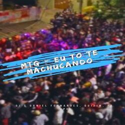 Cover of Eu To Te Machucando (feat. dj guizim & Dj Pj Mpc)