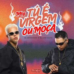 Cover of MTG - Tu é Virgem ou Moça
