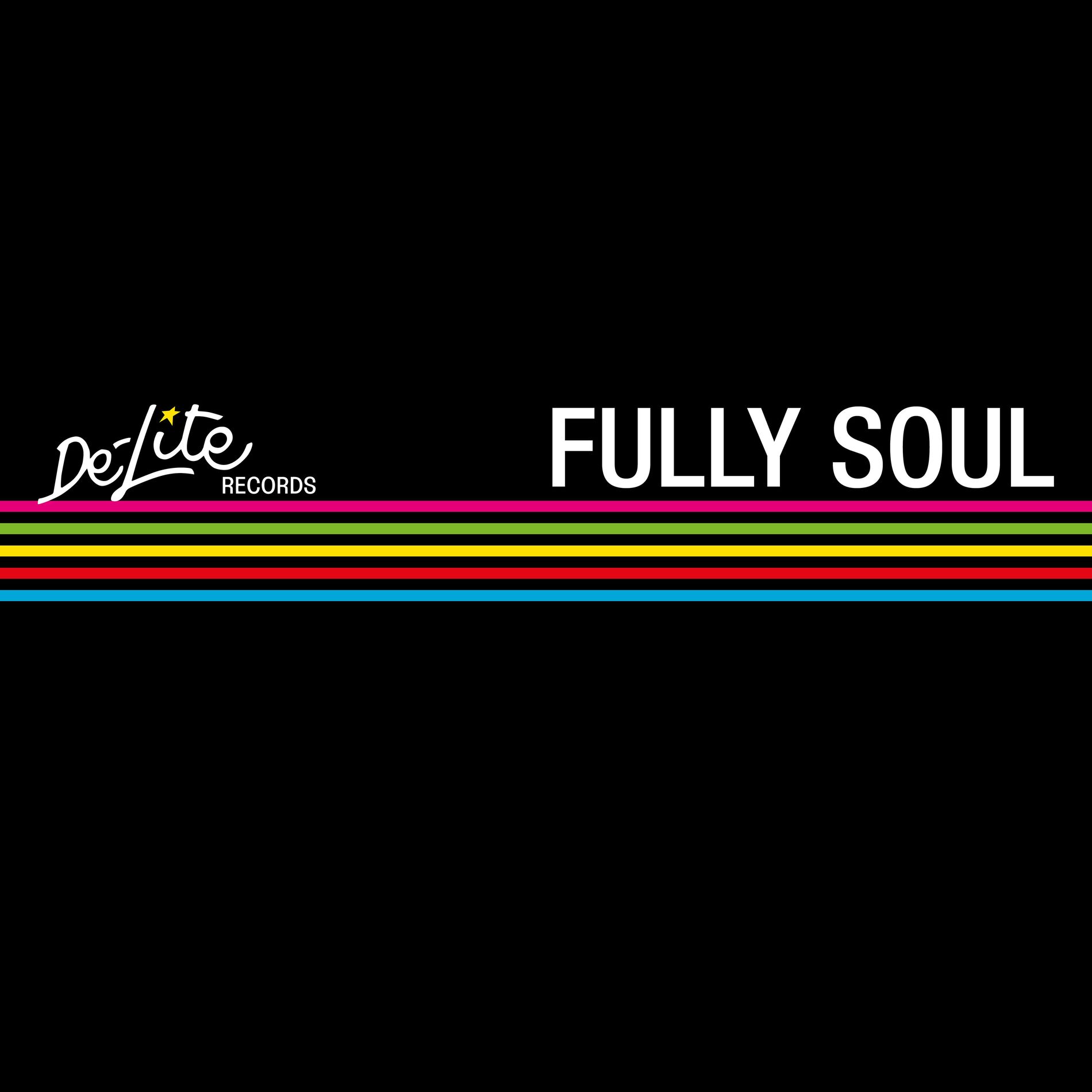 Album cover of De-Lite Fully Soul