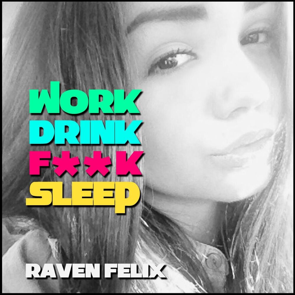 Picture of Work Drink Fuck Sleep