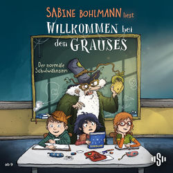 Willkommen bei den Grauses 3: Der normale Schulwahnsinn (Lustiges Kinderhörbuch über eine herrlich schräge Familie)