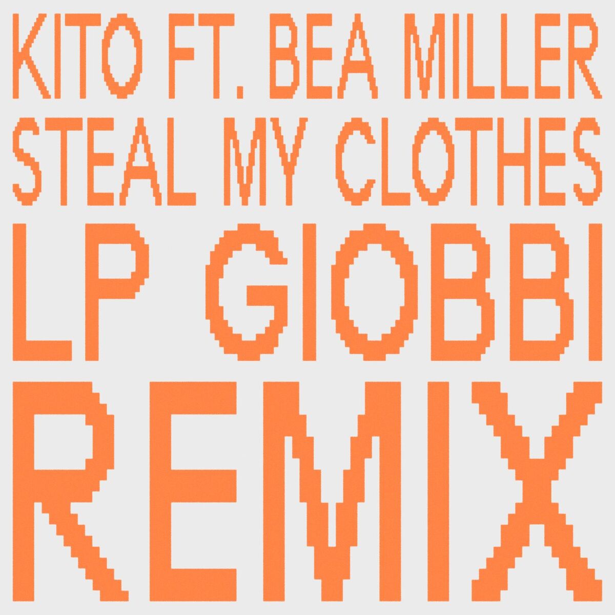 Album cover of Steal My Clothes (LP Giobbi Remix)
