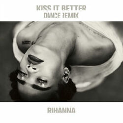 Cover of Kiss It Better (Dance Remix)