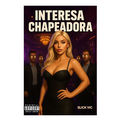 Interesa Chapiadora