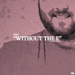 Cover of "Without The E"