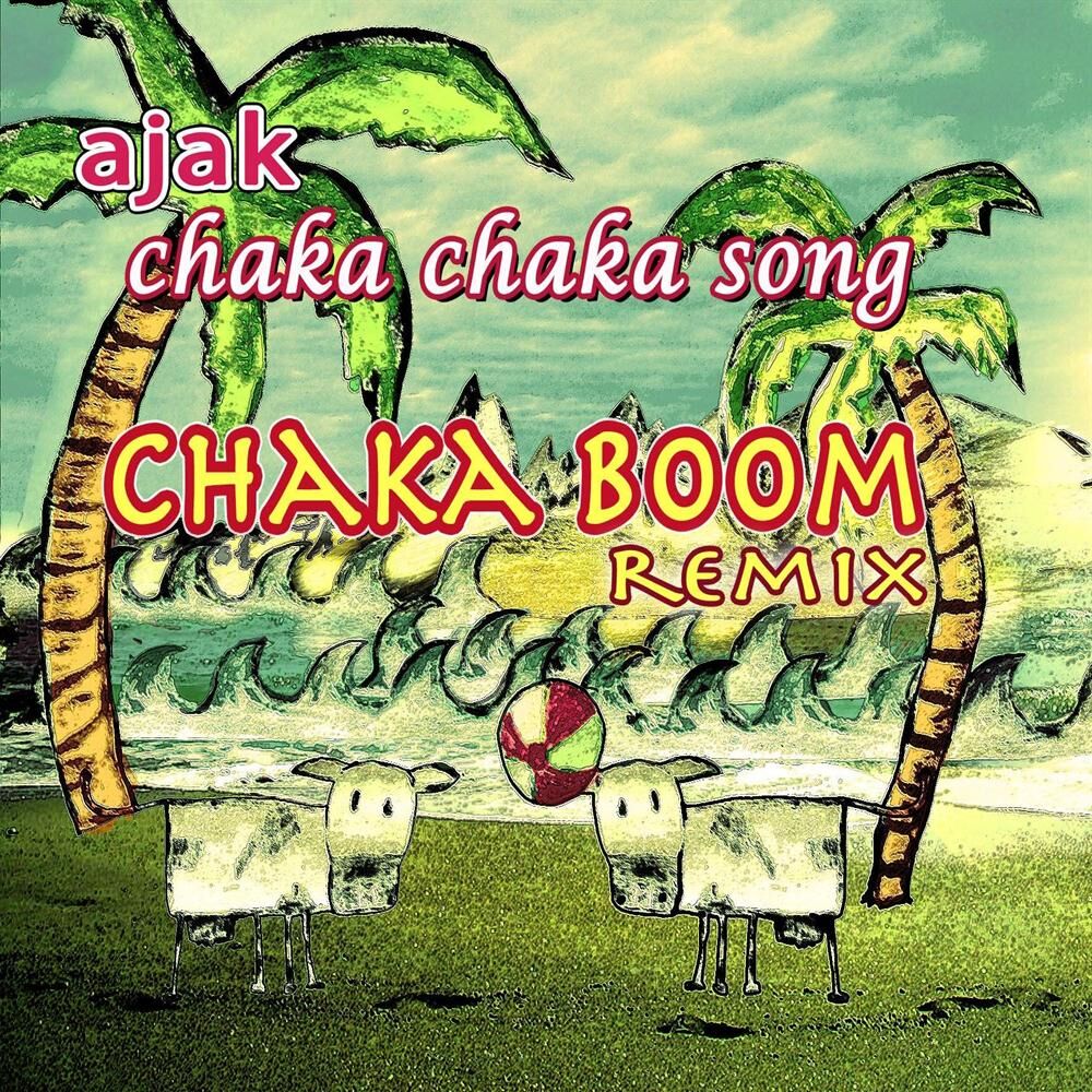 Picture of Chaka Chaka Song Chaka Boom Remix