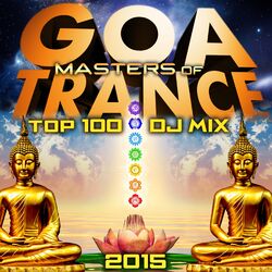 Cover of Masters of Goa Trance Top 100 DJ Mix 2015