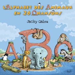 Cover of L'alphabet des Animaux en 26 chansons