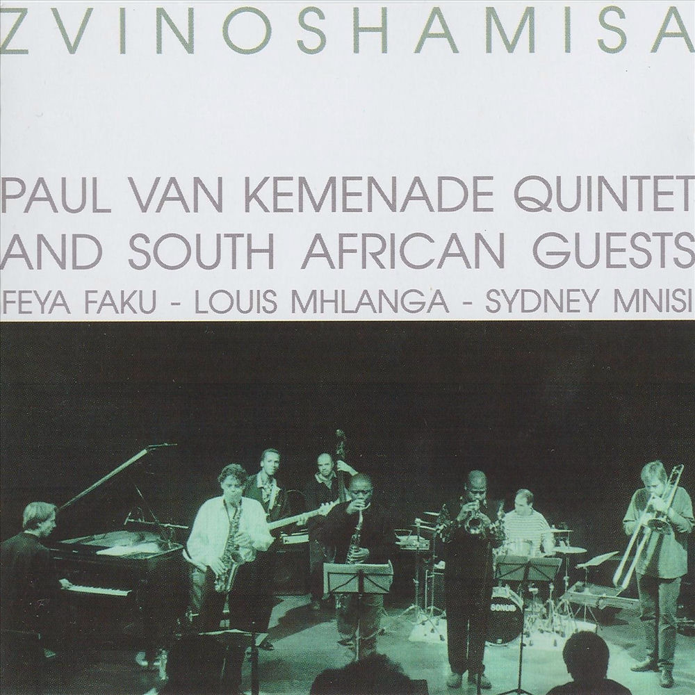 Picture of Paul Van Kemenade Quintet and South African Guests: Zvinoshamisa