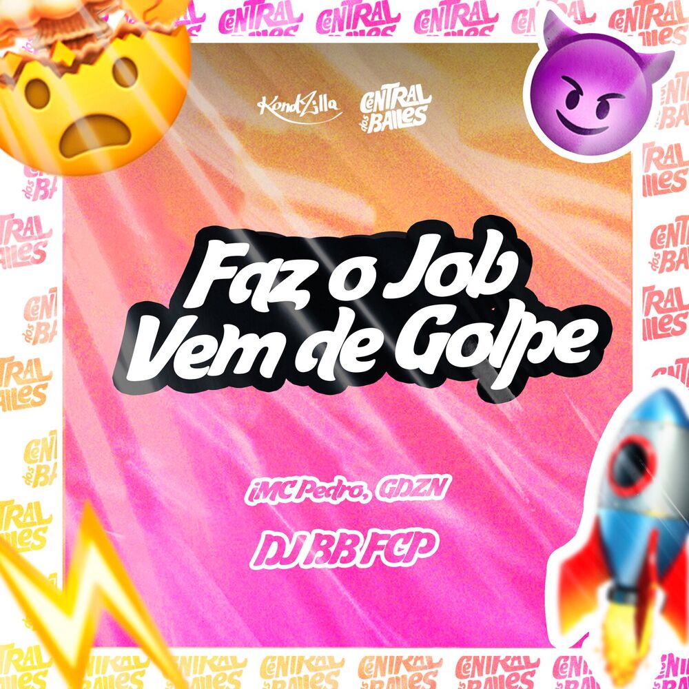 Picture of Faz O Job Vem De Golpe
